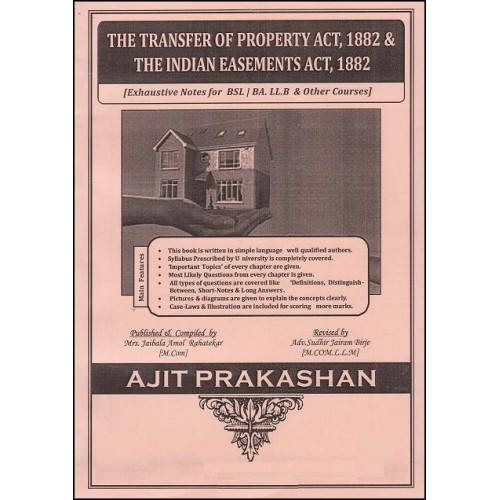 Ajit Prakashan's The Transfer of Property Act, 1882 with Indian Easement Act, 1882 For B.S.L & L.L.B in English by Adv. S. J. Birje